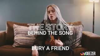 The Story Behind The Song: Bury A friend - Billie Eilish