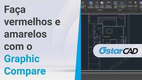 Como fazer Vermelhos e Amarelos com o Graphic Compare no GstarCAD!