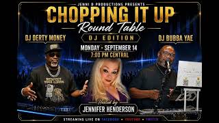 CHOPPIN IT UP INTERVEIW SEPT 14 2026 7PM CST