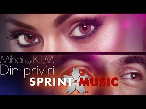 Mihai Feat. K.I.M - Din Priviri | Single Oficial