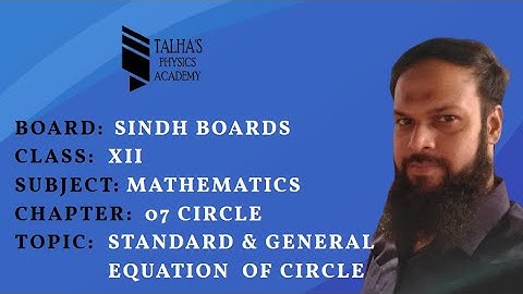 Standard & General Equations of Circle || Ch#07 Circle || XII Mathematics