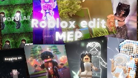 FINISHED ROBLOX EDIT MEP 🤩