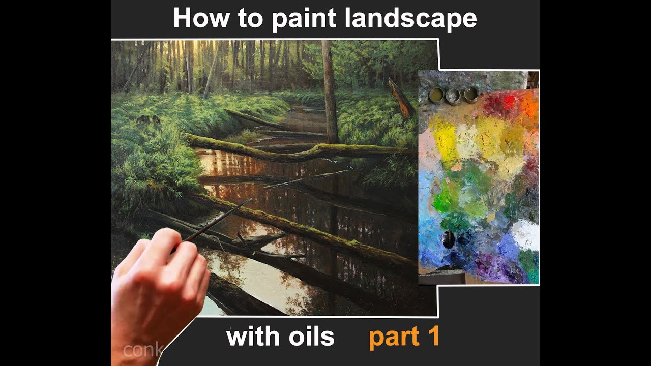 How to paint forest landscape with oils - part 1/3 - YouTube