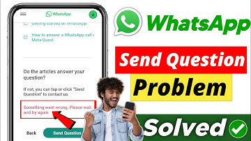 Something Went Wrong Please wait and try again Whatsapp 2025 | Contact Whatsapp 2025