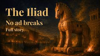 Fall Asleep to the ENTIRE Story of The Iliad | History for Sleep