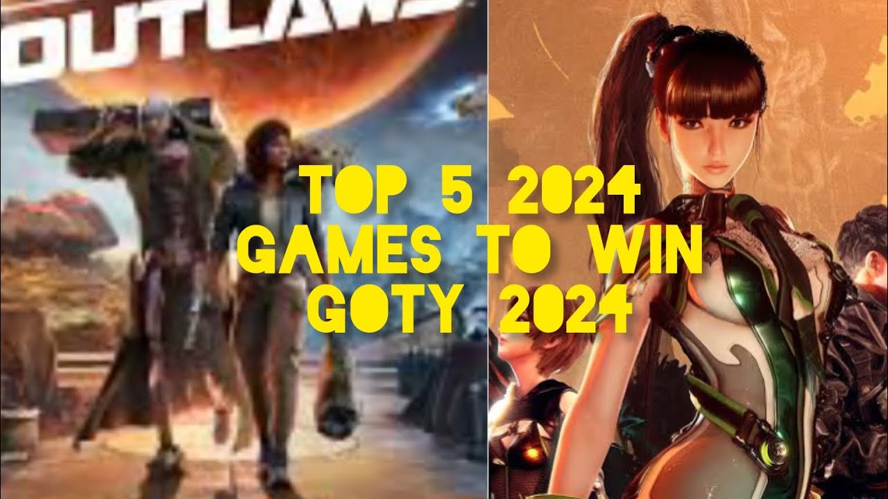 Top 5 2024 Games Likely To Win The GOTY Award 2024 - YouTube