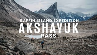 Baffin Island Expedition | Hiking the Akshayuk Pass Trail