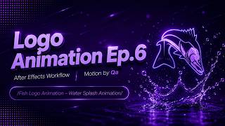 Fish Logo Animation - Water Splash Animation - After Effects Workflow - Logo Animation Ep.5
