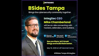 Sides Tampa 2026 | IntegSec CEO Mike Chamberland on Offensive Cybersecurity &amp; Real-World Pentesting
