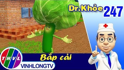 THVL | Dr. Khỏe – Tập 247: Bắp cải - Phần 2