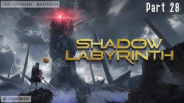 Shadow Labyrinth - Full Playthrough (Part 28 / Spark Bit) [No Commentary]