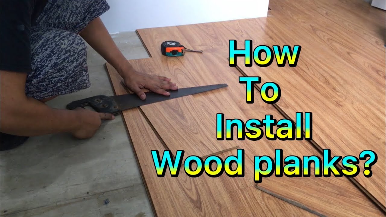 Paano magkabit ng wood planks? (how to install a laminated wood planks?)😊