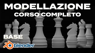 Modellazione Blender Corso Base - Versione Completa Tutorial Scacchiera #blender