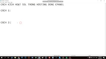 Cách kích hoạt SSL (htpps) trên Hosting dùng Cpanel