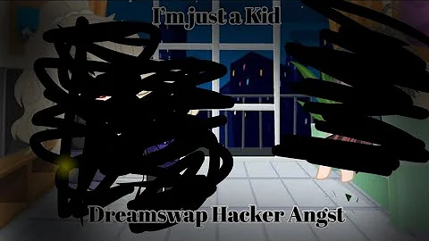 Im Just a Kid | Dreamswap | Gacha Club | UTMV | Ha...