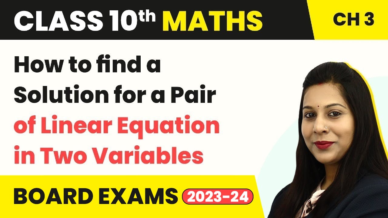 How to find - Linear Equations in Two Variables | Class 10 Maths - YouTube
