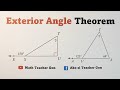 Exterior Angle Theorem by @MathTeacherGon