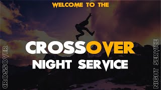 31st Dec. 2019/1st Jan. 2020 | Crossover Night Service