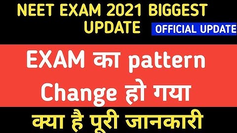 Neet 2021 Exam Pattern Changed Officially|Neet New Exam Pattern |Neet 2021 Latest News Update