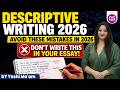Descriptive Writing 2026: Avoid These 5 Mistakes ❌ Don't Write This In Your Essay | Yashi Ma’am