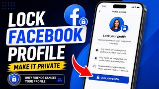 How to Lock Facebook Profile | Make Your Facebook Profile Private (Step by Step Guide)