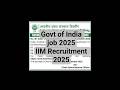 Centre Government vacancy 2025 //IIM recruitment // recruitment 2025 #govtjobs #iim #governmentjobs
