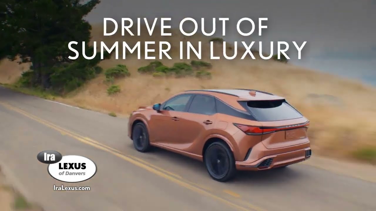 Drive out of summer in luxury at Ira Lexus of Danvers!