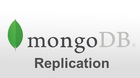 MongoDB Administration: Introduction to MongoDB Replication