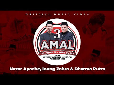 AMAL - Nazar Apache,Inong Zahra & Dharma Putra (Official Music Video)