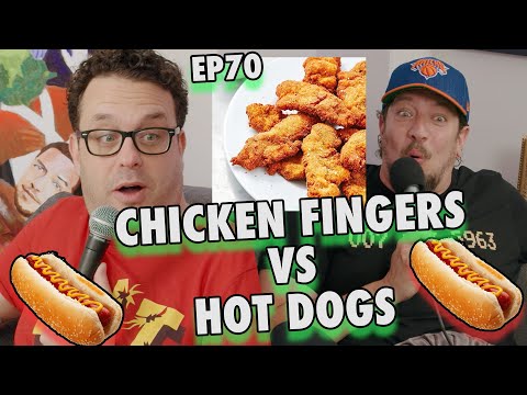 Chicken Fingers vs Hot Dogs | Sal Vulcano and Joe DeRosa are Taste Buds  |  EP 70