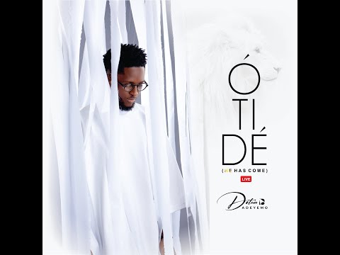 O TI DE - Dotun Adeyemo