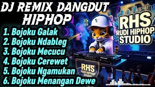 DJ REMIX DANGDUT HIPHOP - Bojoku Galak, Ndableg, Mecucu (Full Album Nonstop) DJ REMIX DANGDUT HIPHOP - Bojoku Galak, Ndableg, Mecucu (Full Album Nonstop)