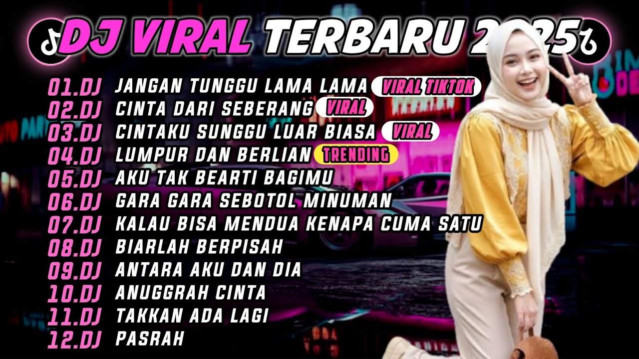 DJ TIKTOK TERBARU 2025 || DJ JANGAN TUNGGU LAMA LAMA🎵 DJ CINTA DARI SEBERANG 🎵 FULL ALBUM❗❗