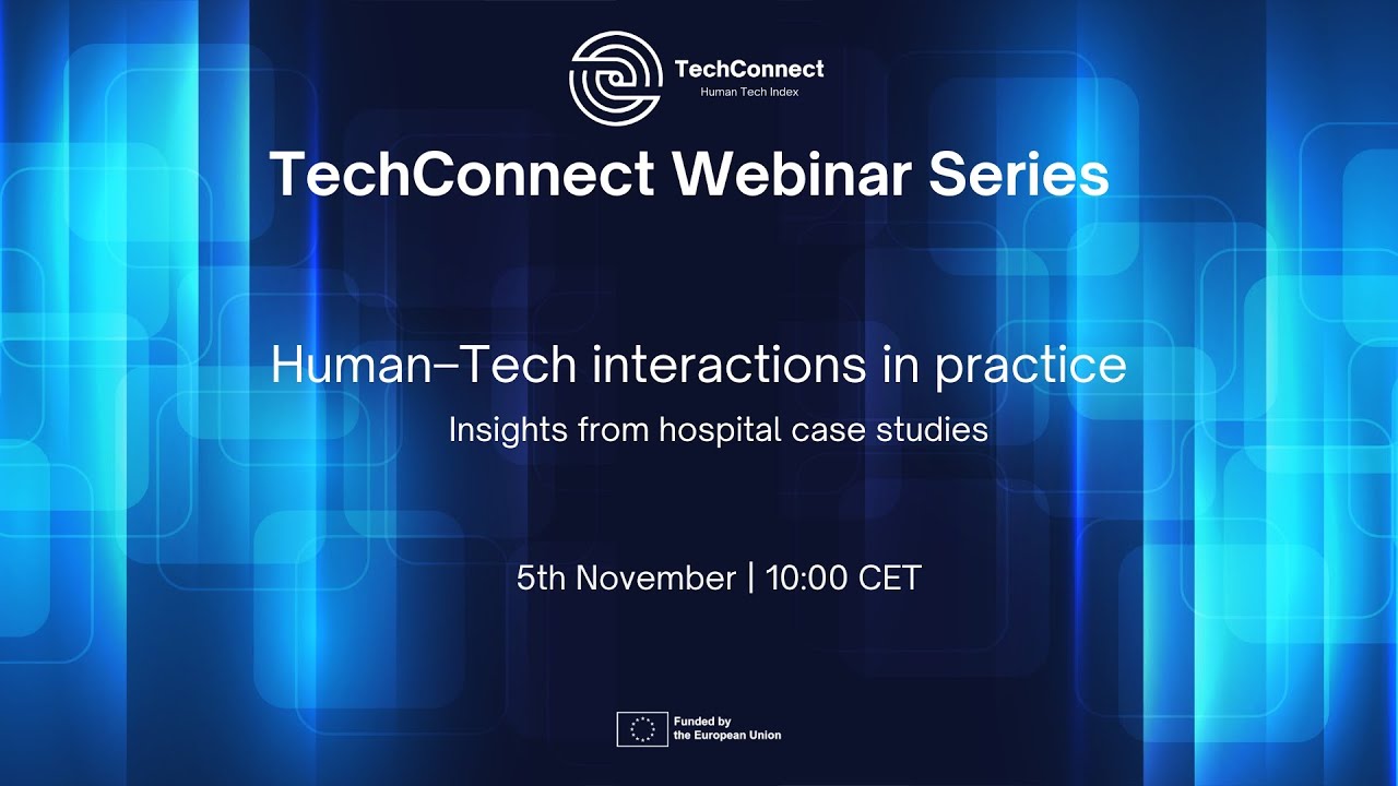 Techconnect Sessions Example TechConnect Webinar | Human Tech interactions in practice - YouTube