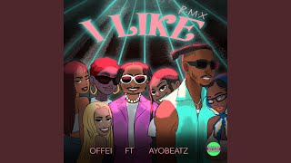 I Like (Remix)