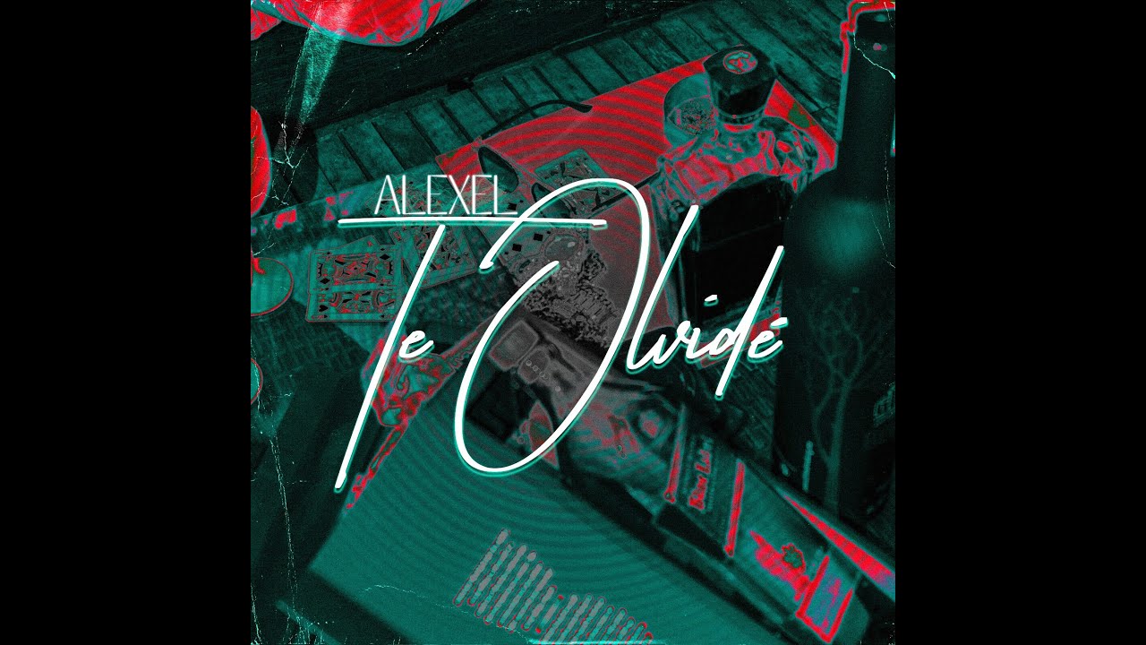 ALEXEL - Te Olvide (Prod. Juanma Rodríguez)