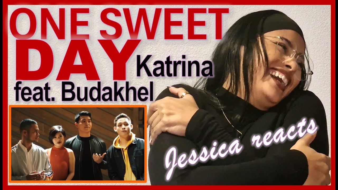 ONE SWEET DAY by Katrina Velarda x Budakhel - Jessica reacts | Mariah Carey & Boys II Men