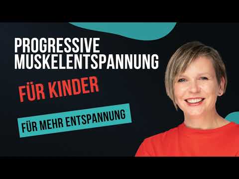 Online Lerncoach Ausbildung 5 Progressive Muskelentspannung für Kinder | lernXpert