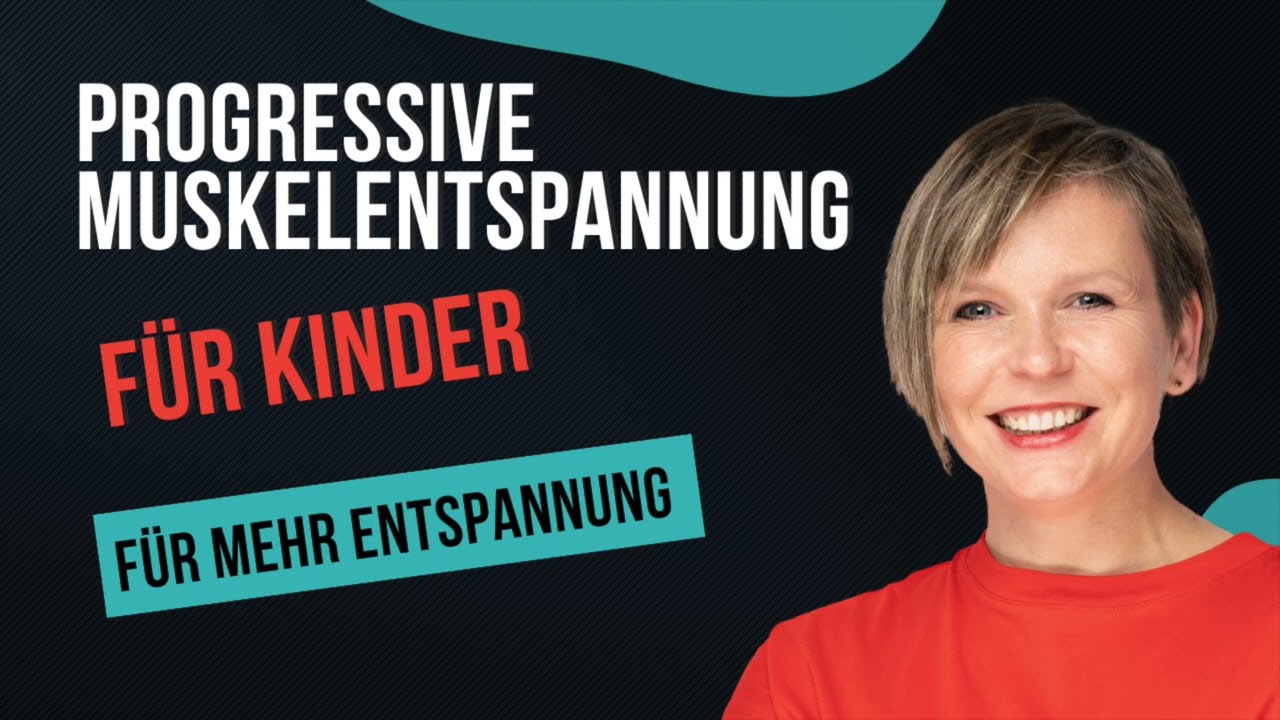 Progressive Muskelentspannung für Kinder | lernXpert