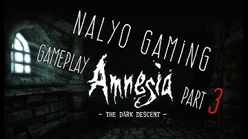 The Amnesia Collection: The Dark Descent, Gameplay Part 3. (PS4, Switch, & PC)
