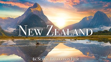 New Zealand 4K - Scenic Relaxation Film With Calming Music