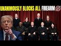 Breaking: Supreme Court Unanimously Blocks All Firearm Confiscation Attempts — Final Word Delivered!