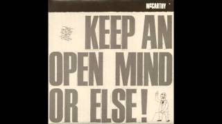 McCarthy - A.Keep An Open Mind Or Else