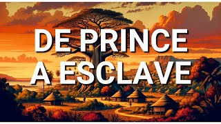 De Prince à Esclave