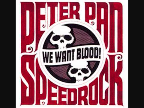 Peter Pan Speedrock - We Want Blood