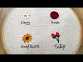 4 type of flowers embroidery  basic embroidery stitches for beginners  embroidery for beginners