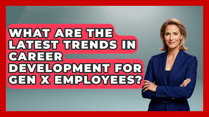 What Are the Latest Trends in Career Development for Gen X Employees? | The Gen X Rewind News