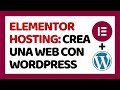 Cómo Crear una Página Web con WordPress y Elementor 2024 ✅ Elementor Hosting