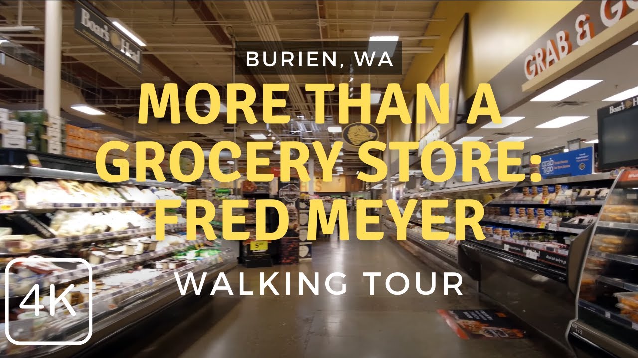 Fred Meyer: More Than Just a Grocery Store  A Tour of a Unique Shopping  Experience in Burien, WA 