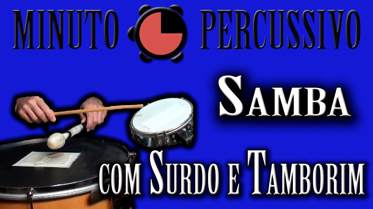 Como tocar Samba com Surdo e Tamborim ao mesmo Tempo. YouTube